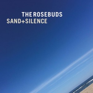 Album-art-for-Sand+Silence-by-The-Rosebuds