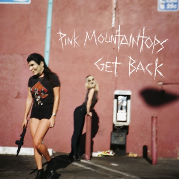 Cover-art-for-Get-Back-by-Pink-Mountaintops