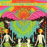 The-Flaming-Lips-With-A-Little-Help-From-My-Fwends