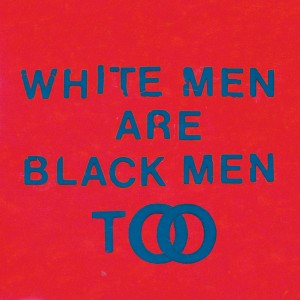 Album-art-for-White-Men-Are-Black-Men-Too-by-Young-Fathers