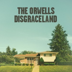 Album-art-for-Disgraceland-by-the-Orwells