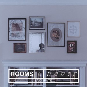 Album-art-for-Rooms-of-the-House-by-La-Dispute